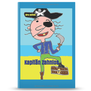 Kapitän Zahnlos | Buch Cover | Kira Schleif