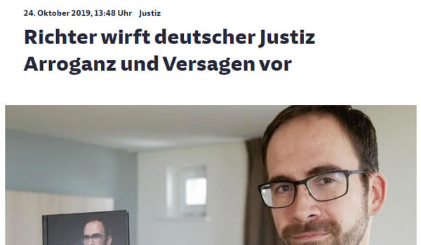 Richter wirft deutscher Justiz Arroganz und Versagen vor | Pressebericht | Thorsten Schleif