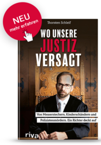 Neu! Wo unsere Justiz versagt | Buch Cover | Thorsten Schleif