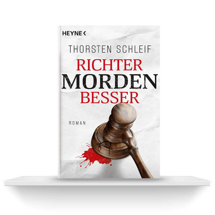 Richter morden besser | Buch auf Regalbrett | Thorsten Schleif
