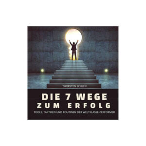 Die 7 Wege zum Erfolg | Hörbuch Cover | Thorsten Schleif