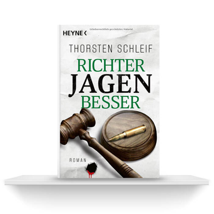 Richter jagen besser | Buch auf Regalbrett | Thorsten Schleif